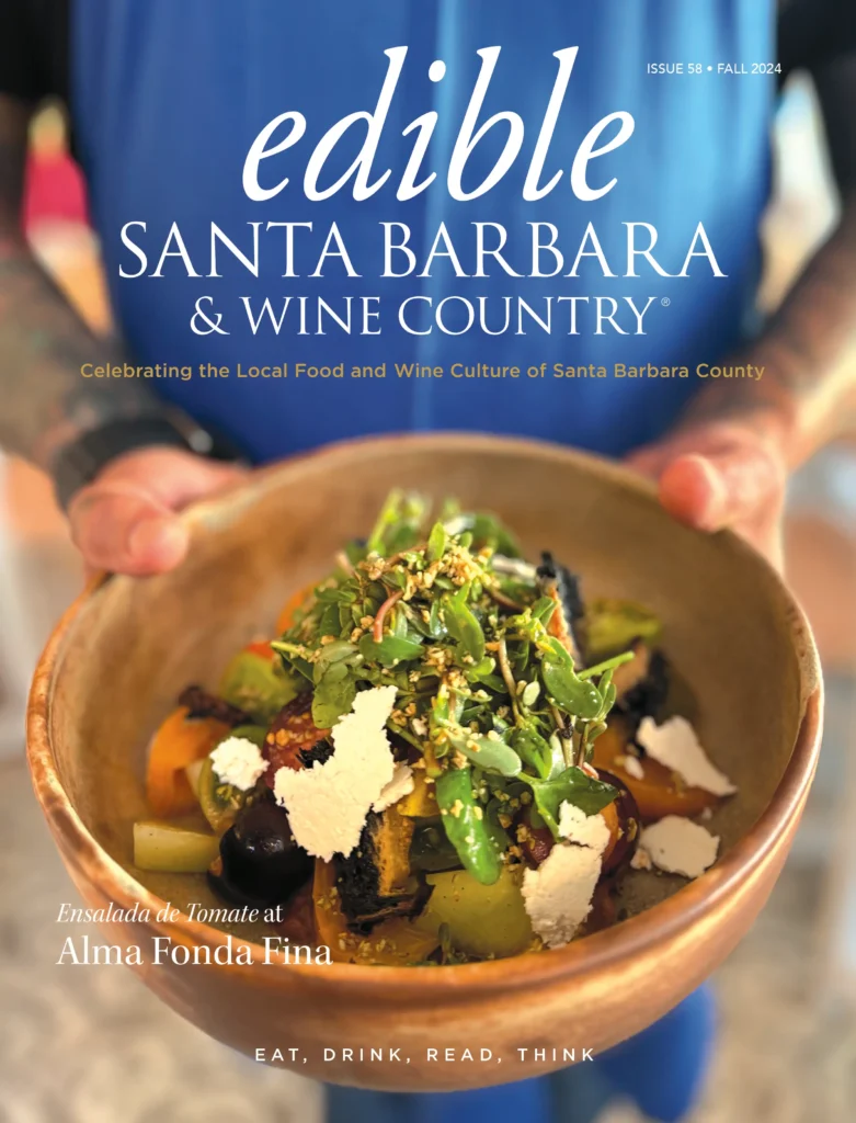 Edible Santa Barbara magazine cover: Issue 58, Fall 2024.