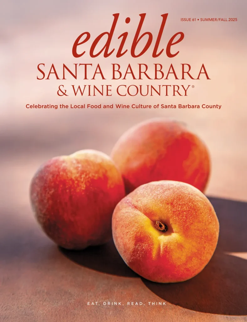 Edible Santa Barbara magazine cover: Issue 61, Summer/Fall 2025.