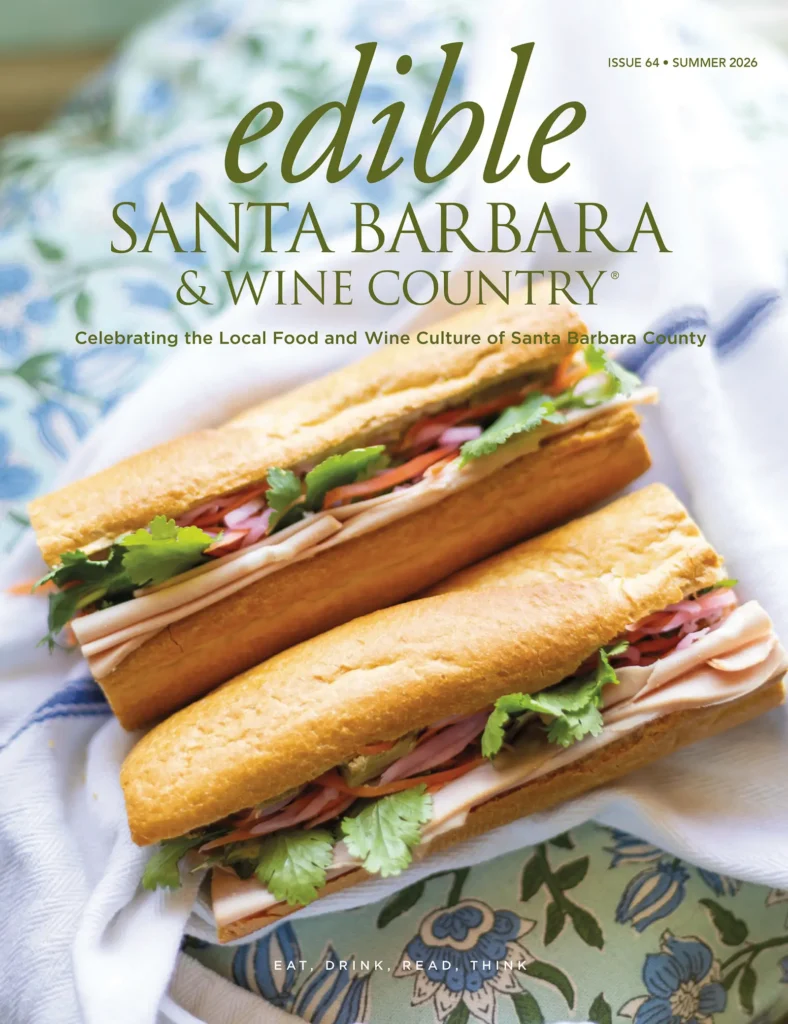 Edible Santa Barbara magazine cover: Issue 64, Summer 2026.